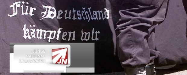"Für Deutschland kämpfen wir" (noi combattiamo per la Germania) è uno degli slogan dei giovani della destra nazionale