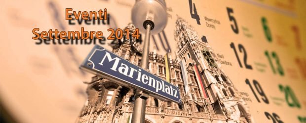 Monaco di Baviera: prossimi eventi in Settembre 2014