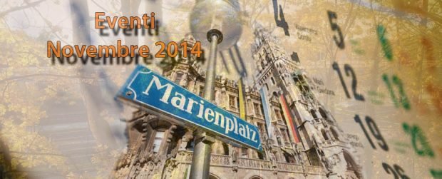 Monaco di Baviera: prossimi eventi in Novembre 2014