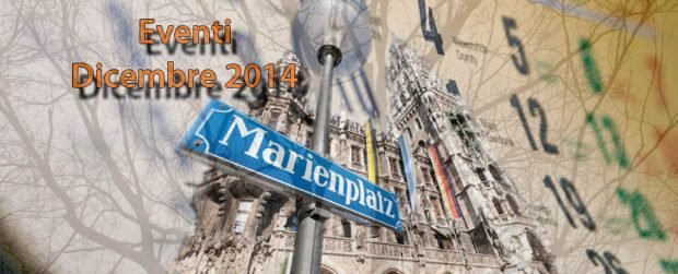 Monaco di Baviera: prossimi eventi in Dicembre 2014