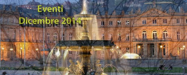 Stoccarda e BW: prossimi eventi in Dicembre 2014